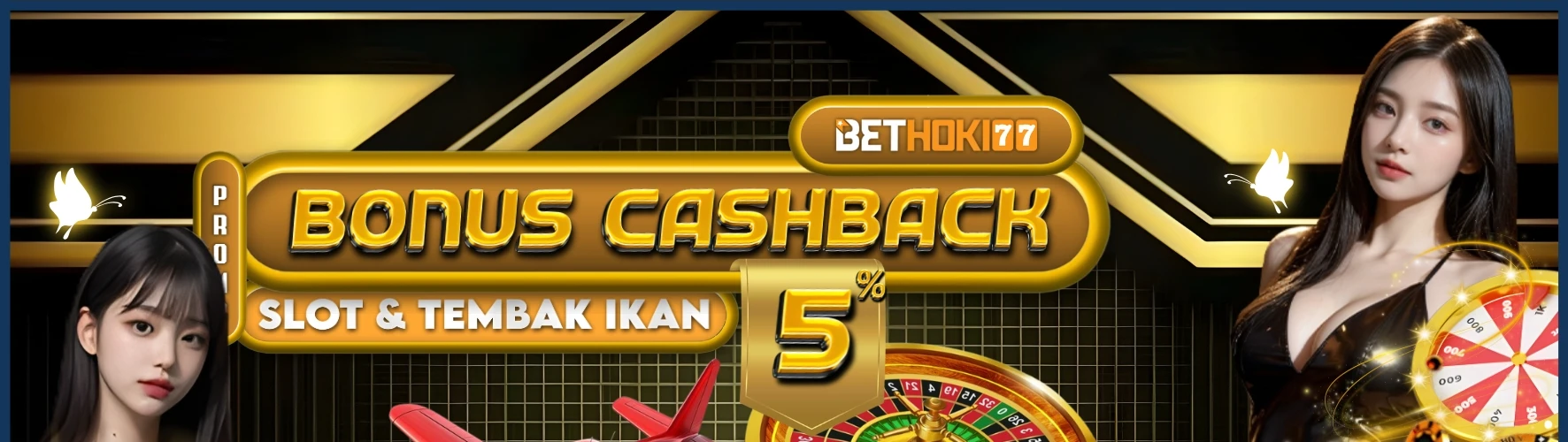 CASHBACK   SLOT & TEMBAK IKAN