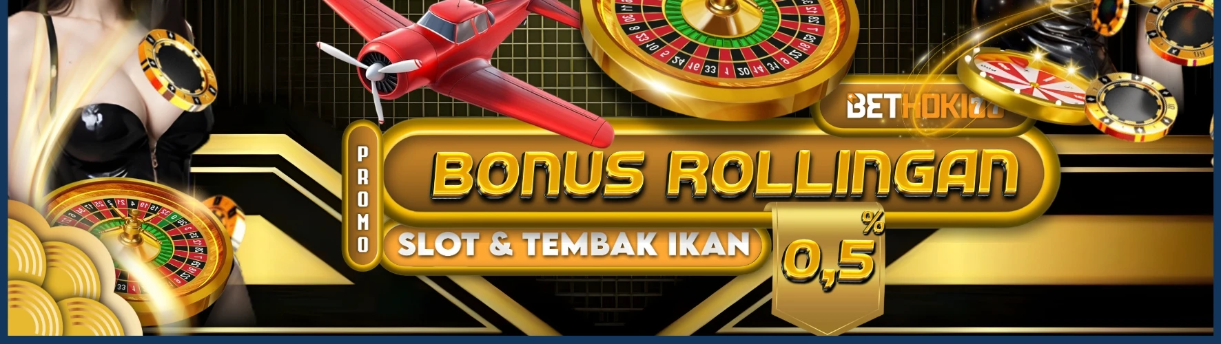 BONUS ROLLINGAN  SLOT & TEMBAK IKAN