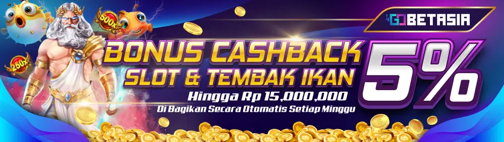 CASHBACK SLOT & TEMBAK IKAN
