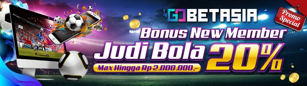 BONUS NEW MEMBER JUDI BOLA 20%