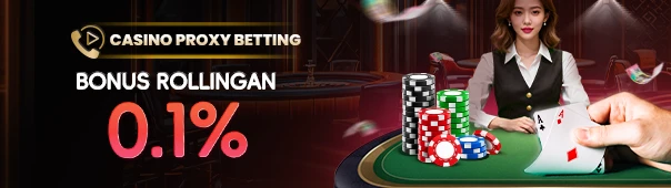 Bonus Rollingan Casino Proxy Betting