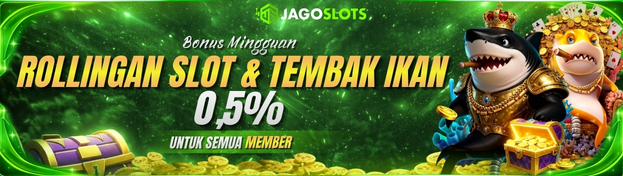 BONUS ROLLINGAN  SLOT & TEMBAK IKAN