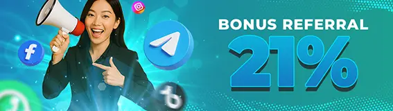 BONUS REFERRAL 21%