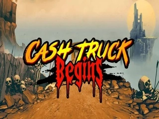 Cash Truck Begins