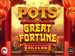 Pots of Great Fortune - Hold & Win