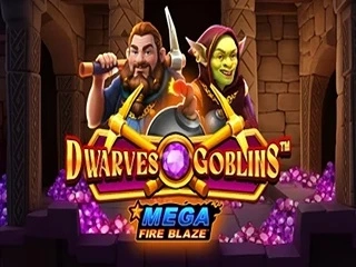 MegaFireBlazeDwarvesandGoblins