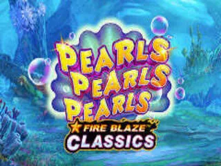 fire-blaze-classics-pearls-pearls-pearls