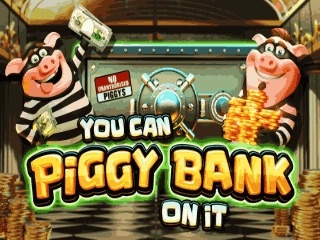 YouCanPiggyBankOnIt