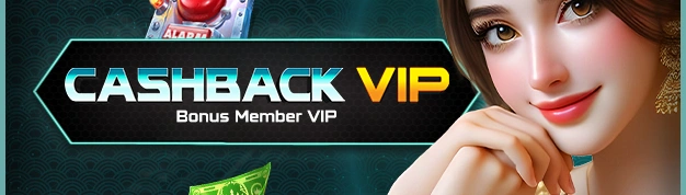 BONUS CASHBACK VIP