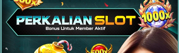 BONUS PERKALIAN SLOT