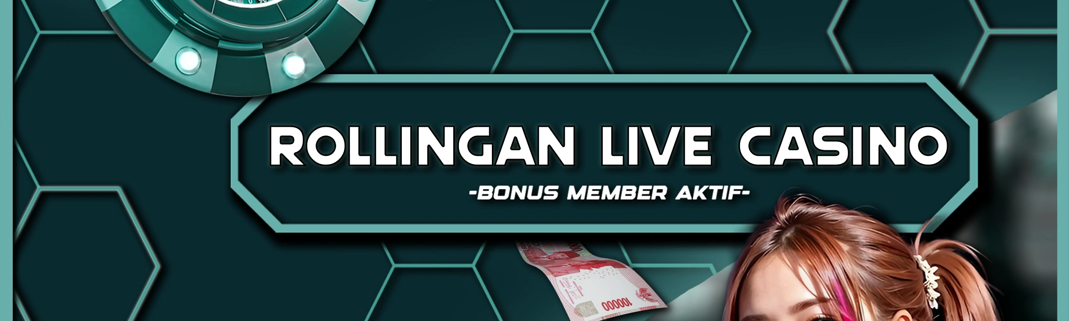 BONUS ROLLINGAN LIVE CASINO