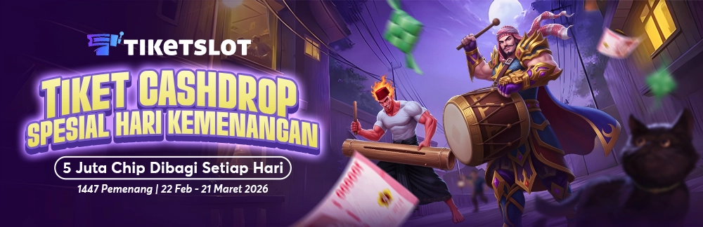 TIKETSLOT : Tiket Cashdrop Spesial Hari Kemenangan