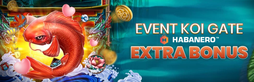 EVENT KOI GATE HABANERO EXTRA BONUS
