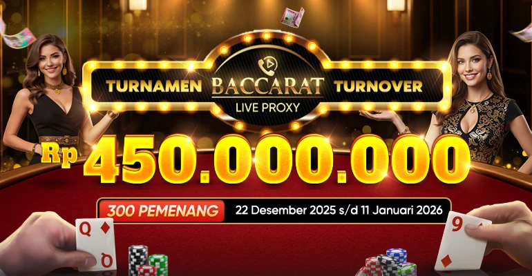 TURNAMEN TURNOVER LIVE BACCARAT PROXY