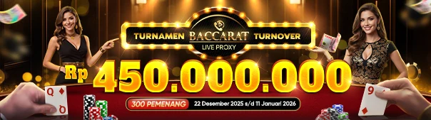 TURNAMEN TURNOVER LIVE BACCARAT PROXY