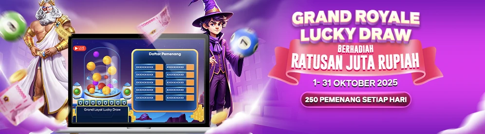 GRAND ROYALE LUCKY DRAW 