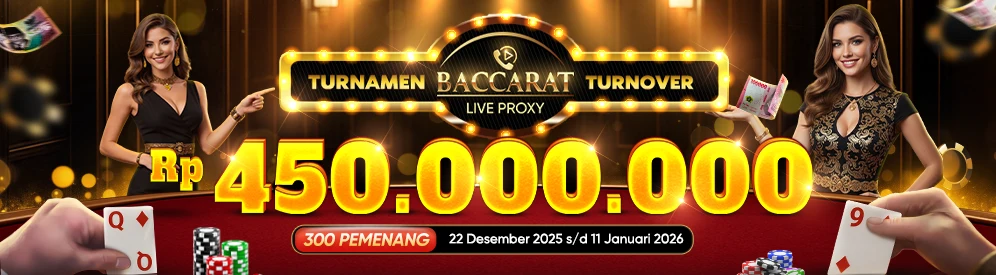 TURNAMEN TURNOVER LIVE BACCARAT PROXY