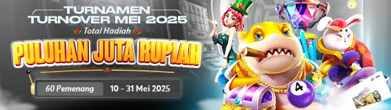 TURNAMEN TURNOVER MEI 2025