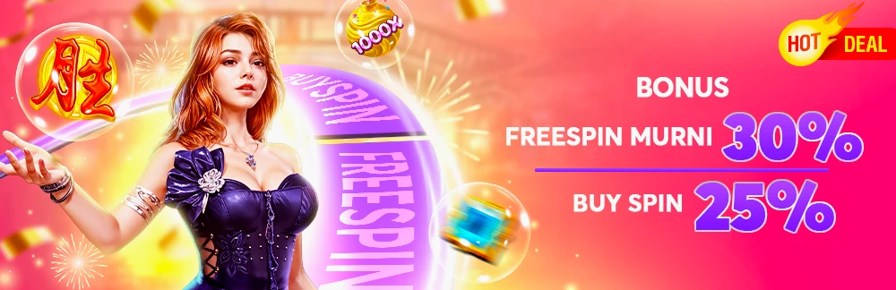 BONUS FREESPIN MURNI 30% & BUYSPIN 25%