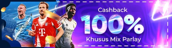 CASHBACK 100% KHUSUS MIX PARLAY