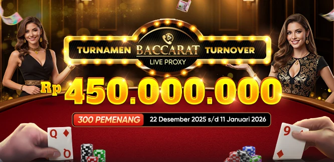 TURNAMEN TURNOVER LIVE BACCARAT PROXY