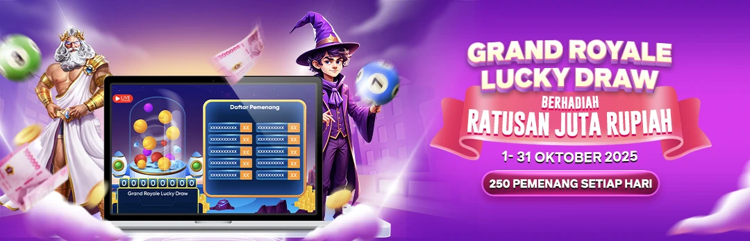 GRAND ROYALE LUCKY DRAW