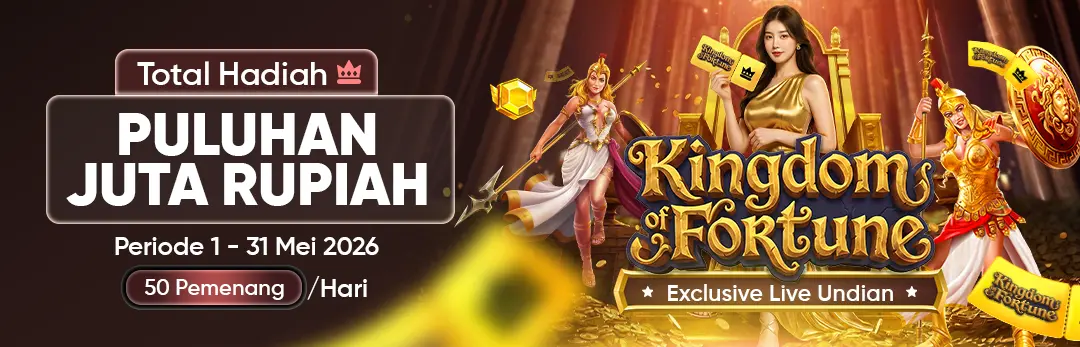 KINGDOM OF FORTUNE : EXCLUSIVE LIVE UNDIAN