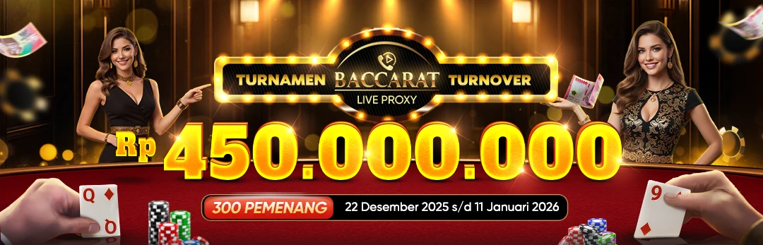 TURNAMEN TURNOVER LIVE BACCARAT PROXY