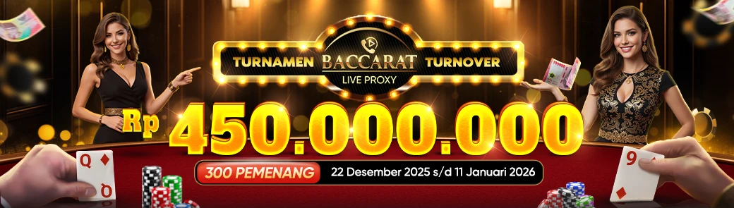 TURNAMEN TURNOVER LIVE BACCARAT PROXY