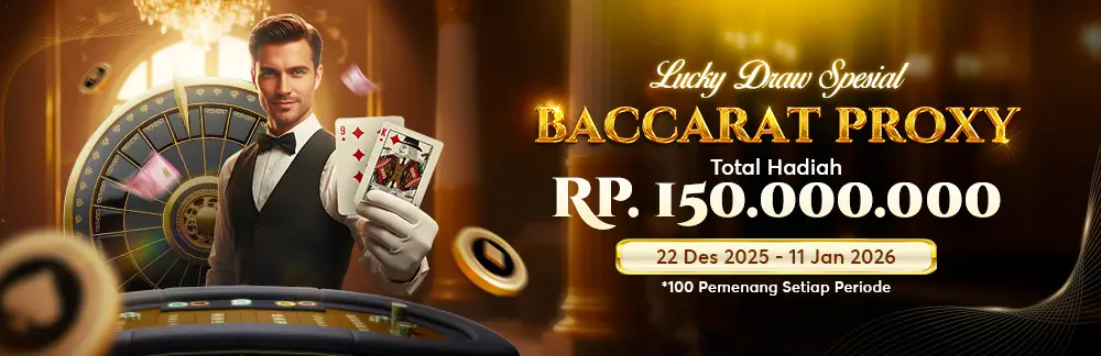 LUCKY DRAW SPESIAL BACCARAT PROXY