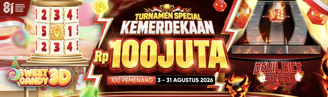 TURNAMEN SPESIAL KEMERDEKAAN 100jt