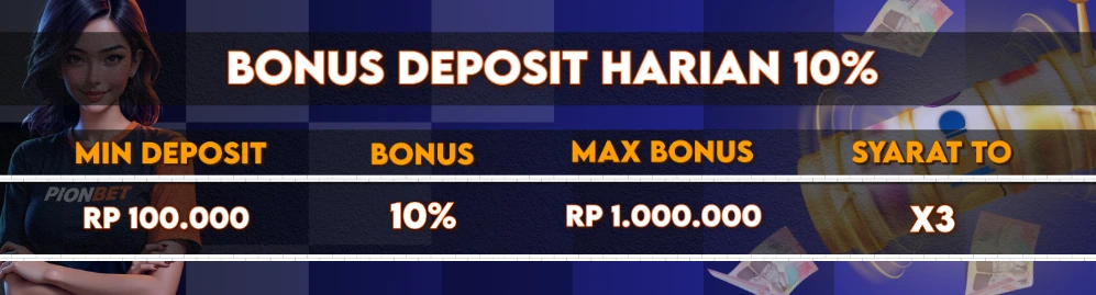 Bonus Deposit Harian 10% Pionbet