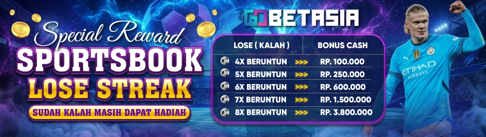 GOBETASIA EVENT SPECIAL SPORTSBOOK LOSE STREAK
