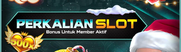 BONUS PERKALIAN SLOT