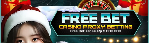 BONUS FREEBET 2jt CASINO PROXY BET